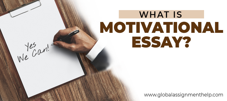 What Is Motivational Essay?